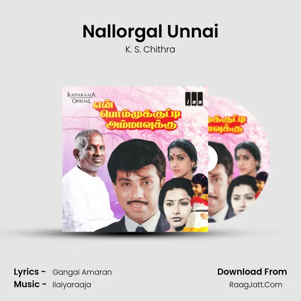 Nallorgal Unnai Song mp3 | K. S. Chithra