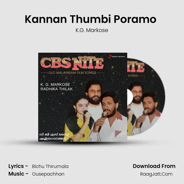 Kannan Thumbi Poramo (Live) Song mp3 | K.G. Markose