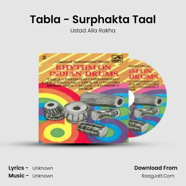 Tabla - Surphakta Taal Song mp3 | Ustad Alla Rakha