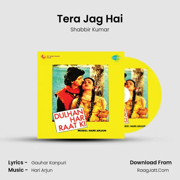 Tera Jag Hai Song mp3 | Shabbir Kumar