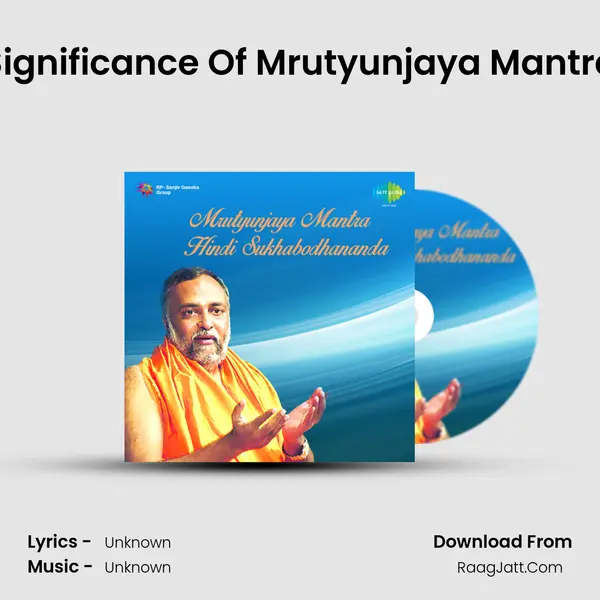 Significance Of Mrutyunjaya Mantra Song mp3 | 