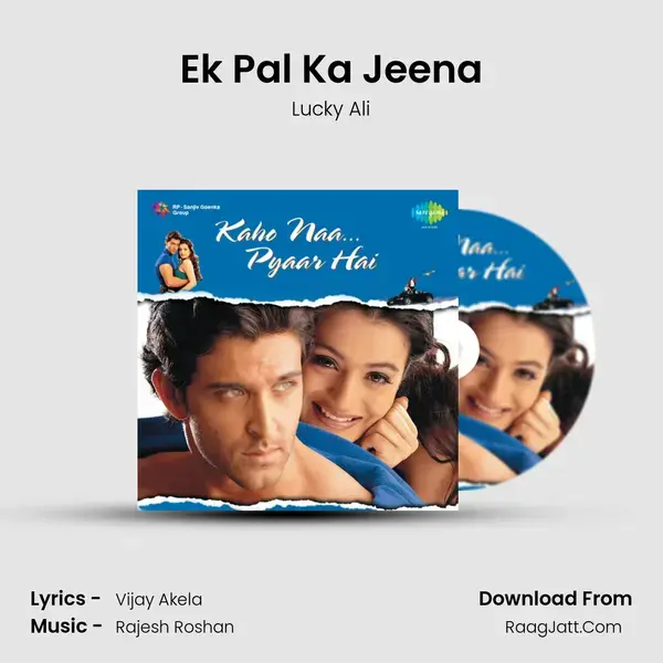 Ek Pal Ka Jeena Song mp3 | Lucky Ali