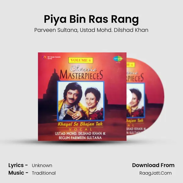 Piya Bin Ras Rang Song mp3 | Parveen Sultana