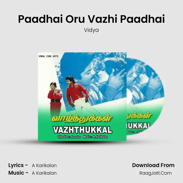 Paadhai Oru Vazhi Paadhai Song mp3 | Vidya