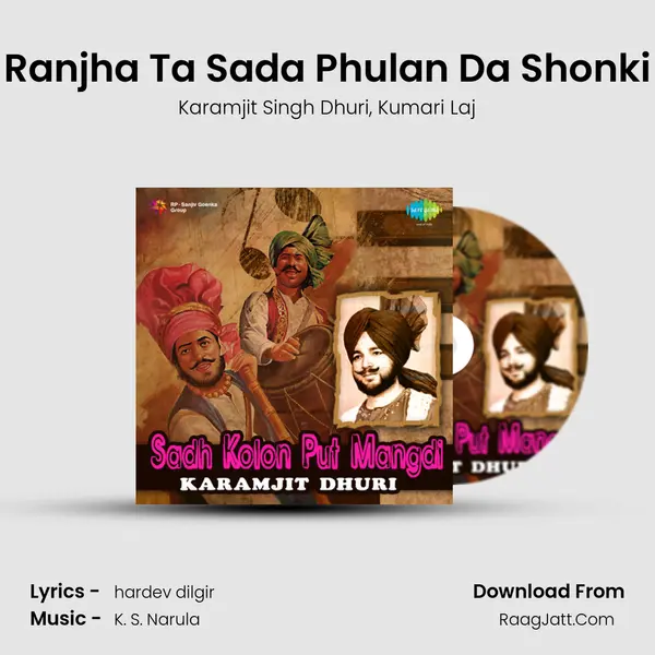 Ranjha Ta Sada Phulan Da Shonki mp3 song