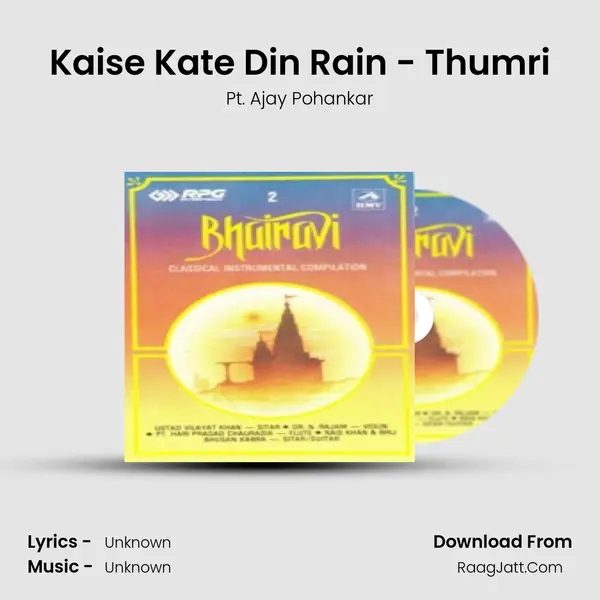 Kaise Kate Din Rain - Thumri Song mp3 | Pt. Ajay Pohankar