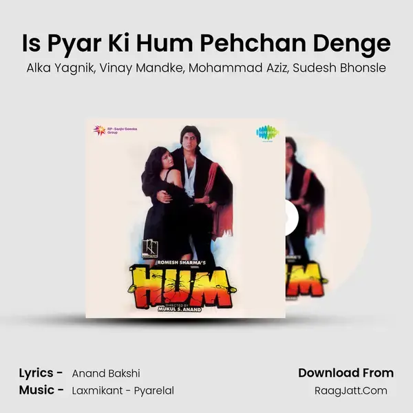 Is Pyar Ki Hum Pehchan Denge Song mp3 | Alka Yagnik