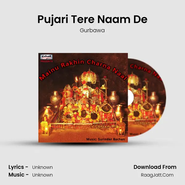 Pujari Tere Naam De Song mp3 | Gurbawa