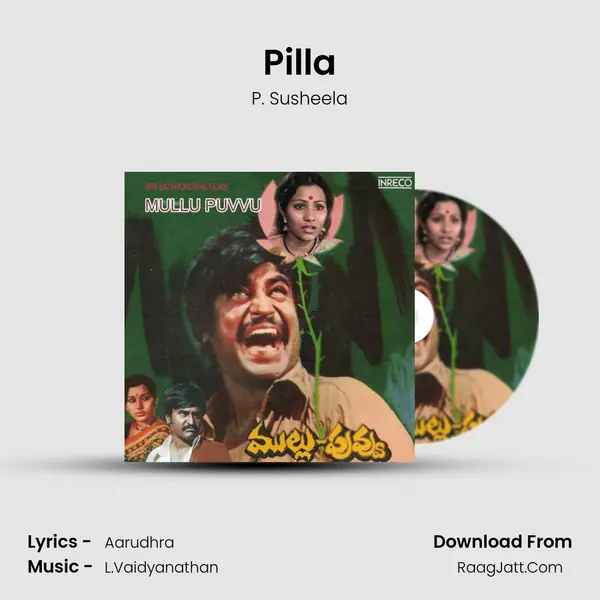 Pilla Song mp3 | P. Susheela