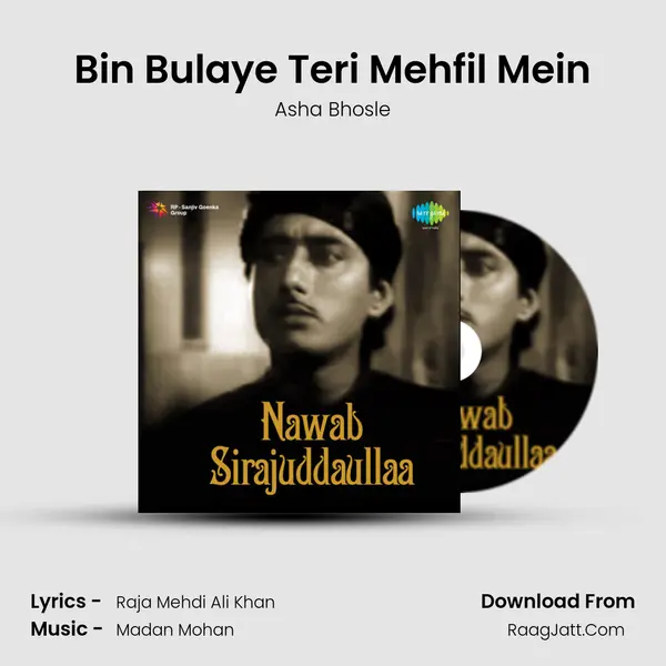 Bin Bulaye Teri Mehfil Mein Song mp3 | Asha Bhosle