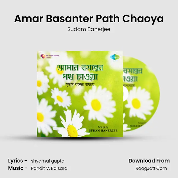 Amar Basanter Path Chaoya mp3 song