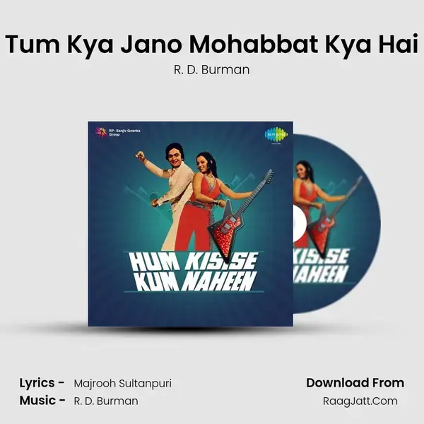 Tum Kya Jano Mohabbat Kya Hai Song mp3 | R. D. Burman