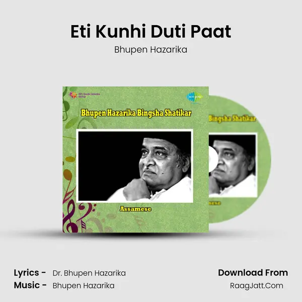 Eti Kunhi Duti Paat Song mp3 | Bhupen Hazarika