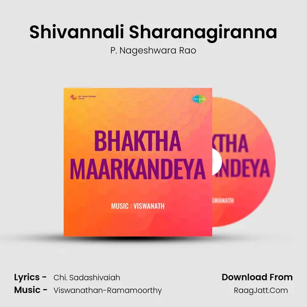 Shivannali Sharanagiranna Song mp3 | P. Nageshwara Rao