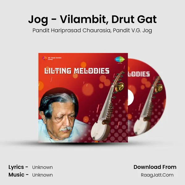 Jog - Vilambit, Drut Gat Song mp3 | Pandit Hariprasad Chaurasia