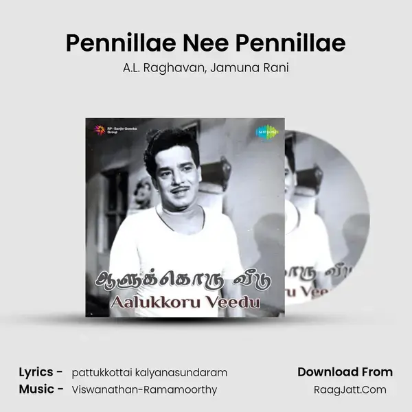 Pennillae Nee Pennillae Song mp3 | A.L. Raghavan