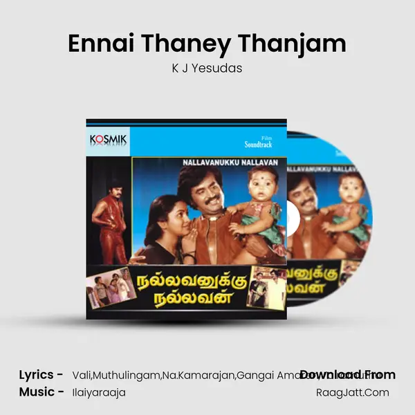 Ennai Thaney Thanjam Song mp3 | K J Yesudas