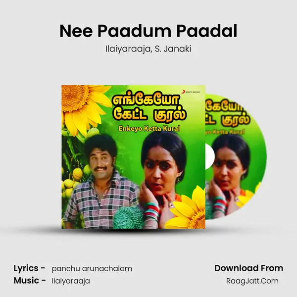 Nee Paadum Paadal Song mp3 | Ilaiyaraaja