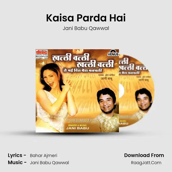 Kaisa Parda Hai Song mp3 | Jani Babu Qawwal