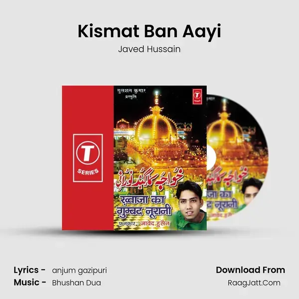 Kismat Ban Aayi Song mp3 | Javed Hussain