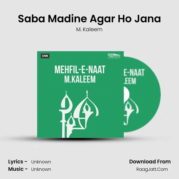 Saba Madine Agar Ho Jana Song mp3 | M. Kaleem