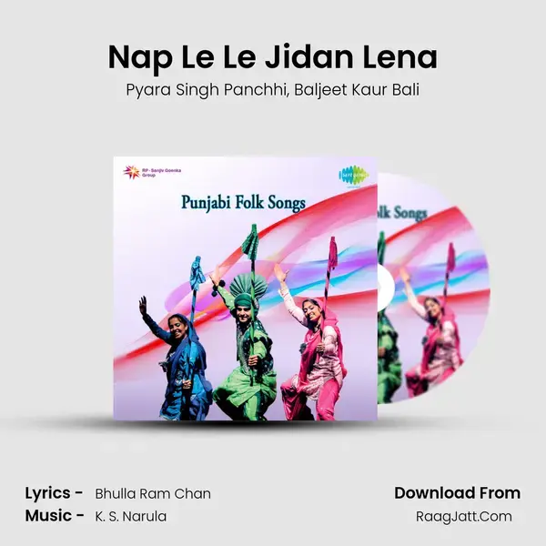 Nap Le Le Jidan Lena Song mp3 | Pyara Singh Panchhi