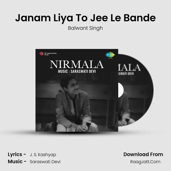 Janam Liya To Jee Le Bande Song mp3 | Balwant Singh