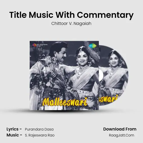 Title Music With Commentary Song mp3 | Chittoor V. Nagaiah