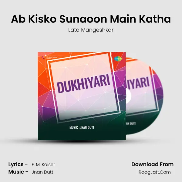 Ab Kisko Sunaoon Main Katha Song mp3 | Lata Mangeshkar