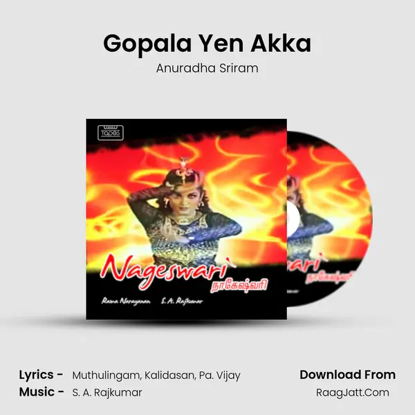 Gopala Yen Akka Song mp3 | Anuradha Sriram