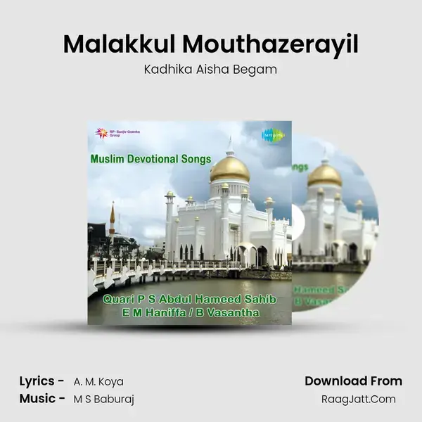 Malakkul Mouthazerayil Song mp3 | Kadhika Aisha Begam