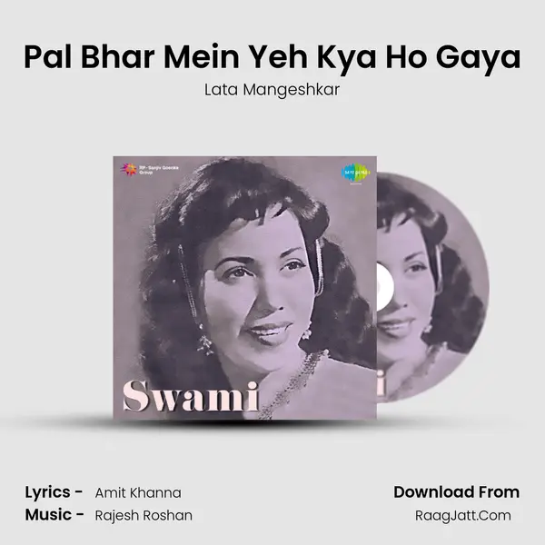 Pal Bhar Mein Yeh Kya Ho Gaya Song mp3 | Lata Mangeshkar