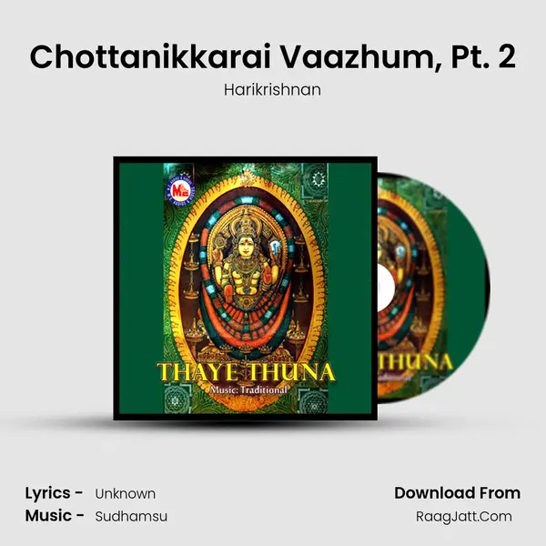 Chottanikkarai Vaazhum, Pt. 2 Song mp3 | Harikrishnan