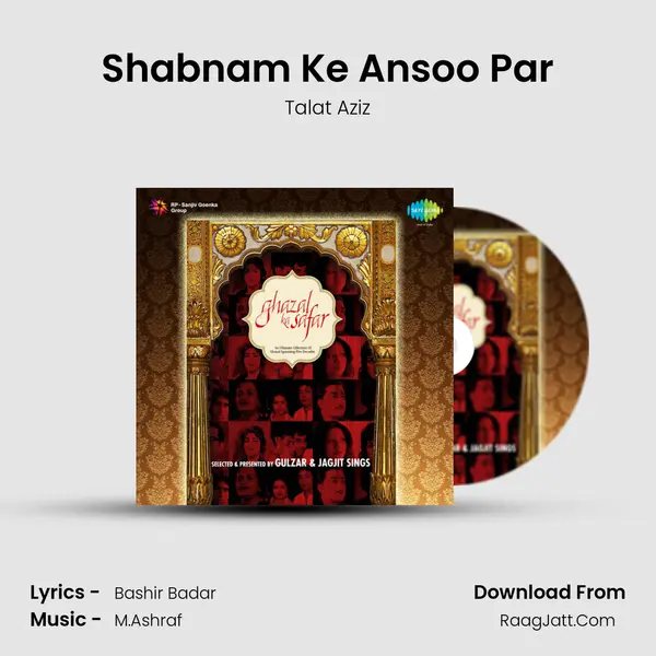 Shabnam Ke Ansoo Par Song mp3 | Talat Aziz