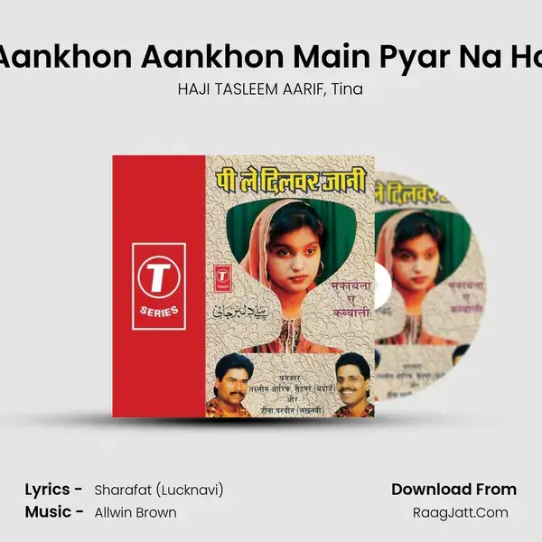 Aankhon Aankhon Main Pyar Na Ho Song mp3 | HAJI TASLEEM AARIF