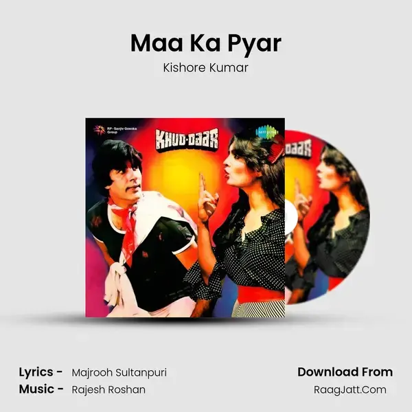 Maa Ka Pyar Song mp3 | Kishore Kumar