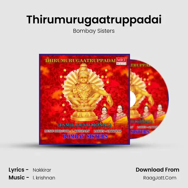 Thirumurugaatruppadai - Bombay Sisters