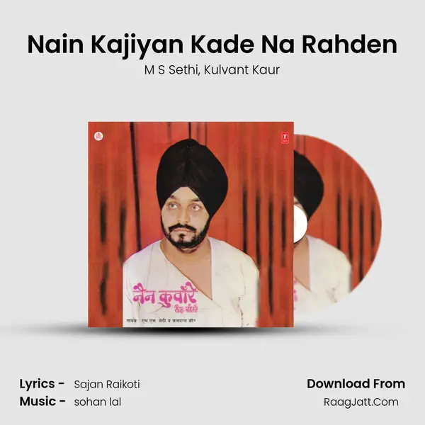 Nain Kajiyan Kade Na Rahden Song mp3 | M S Sethi