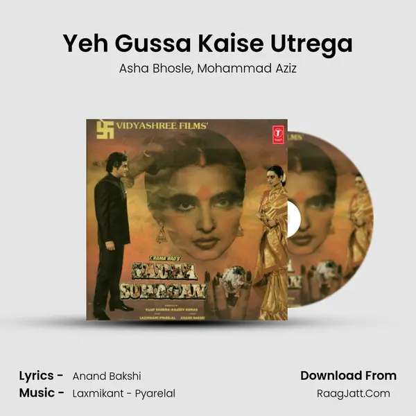 Yeh Gussa Kaise Utrega Song mp3 | Asha Bhosle