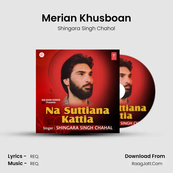 Merian Khusboan Song mp3 | Shingara Singh Chahal