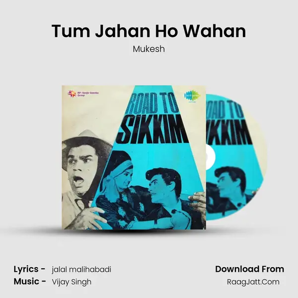 Tum Jahan Ho Wahan Song mp3 | Mukesh