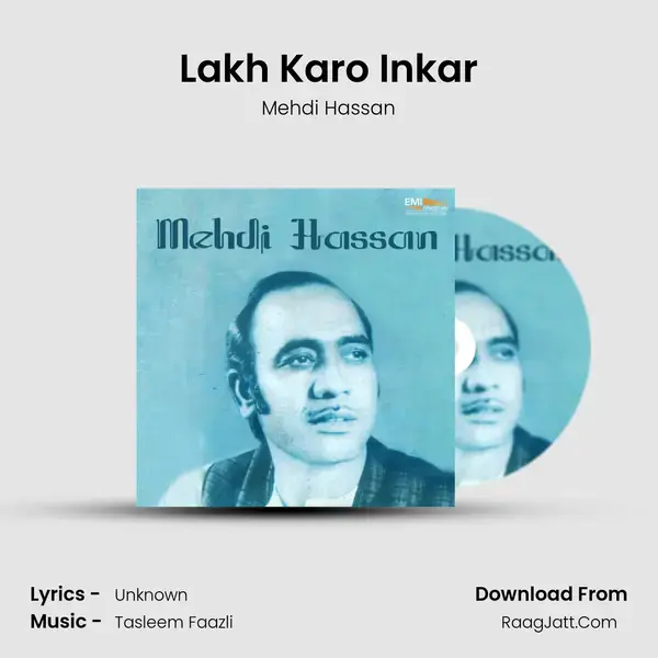 Lakh Karo Inkar Song mp3 | Mehdi Hassan