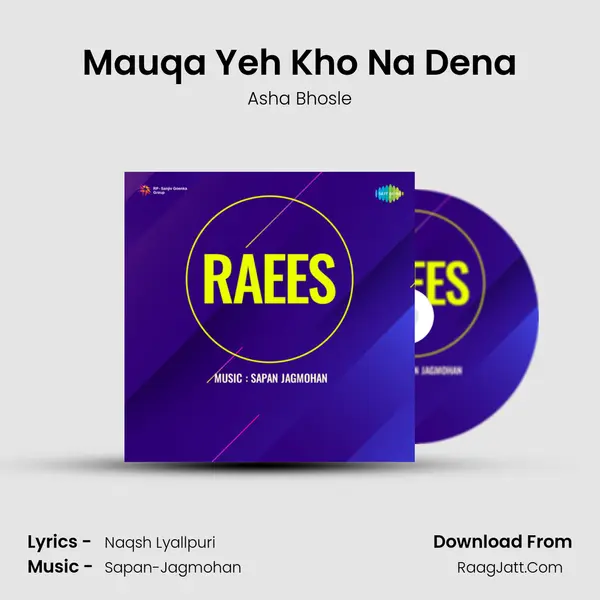 Mauqa Yeh Kho Na Dena Song mp3 | Asha Bhosle