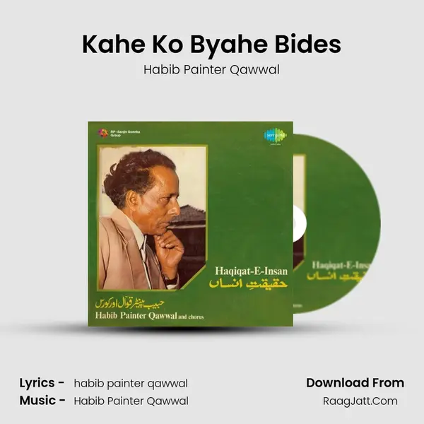 Kahe Ko Byahe Bides Song mp3 | Habib Painter Qawwal