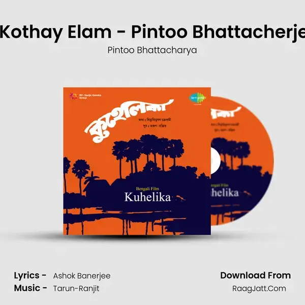 E Kothay Elam - Pintoo Bhattacherjee Song mp3 | Pintoo Bhattacharya