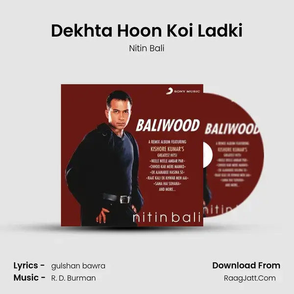 Dekhta Hoon Koi Ladki mp3 song