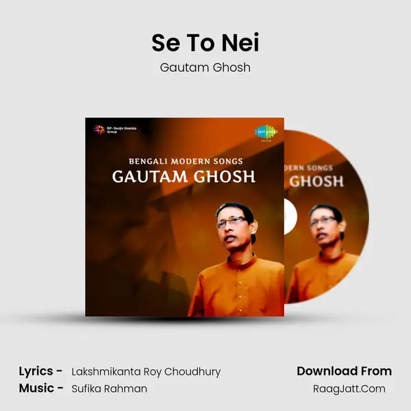 Se To Nei Song mp3 | Gautam Ghosh