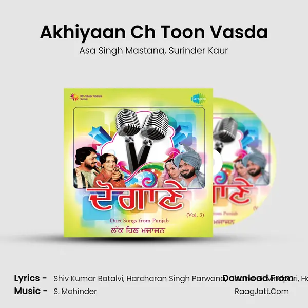 Akhiyaan Ch Toon Vasda Song mp3 | Asa Singh Mastana