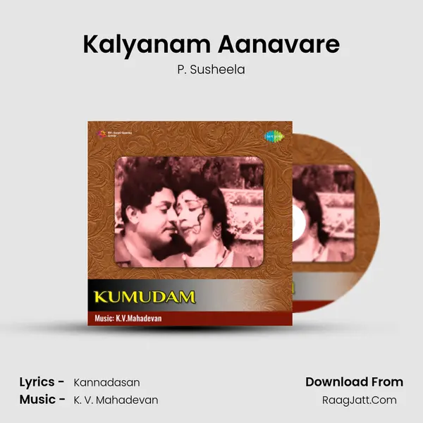 Kalyanam Aanavare Song mp3 | P. Susheela