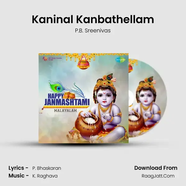 Kaninal Kanbathellam Song mp3 | P.B. Sreenivas